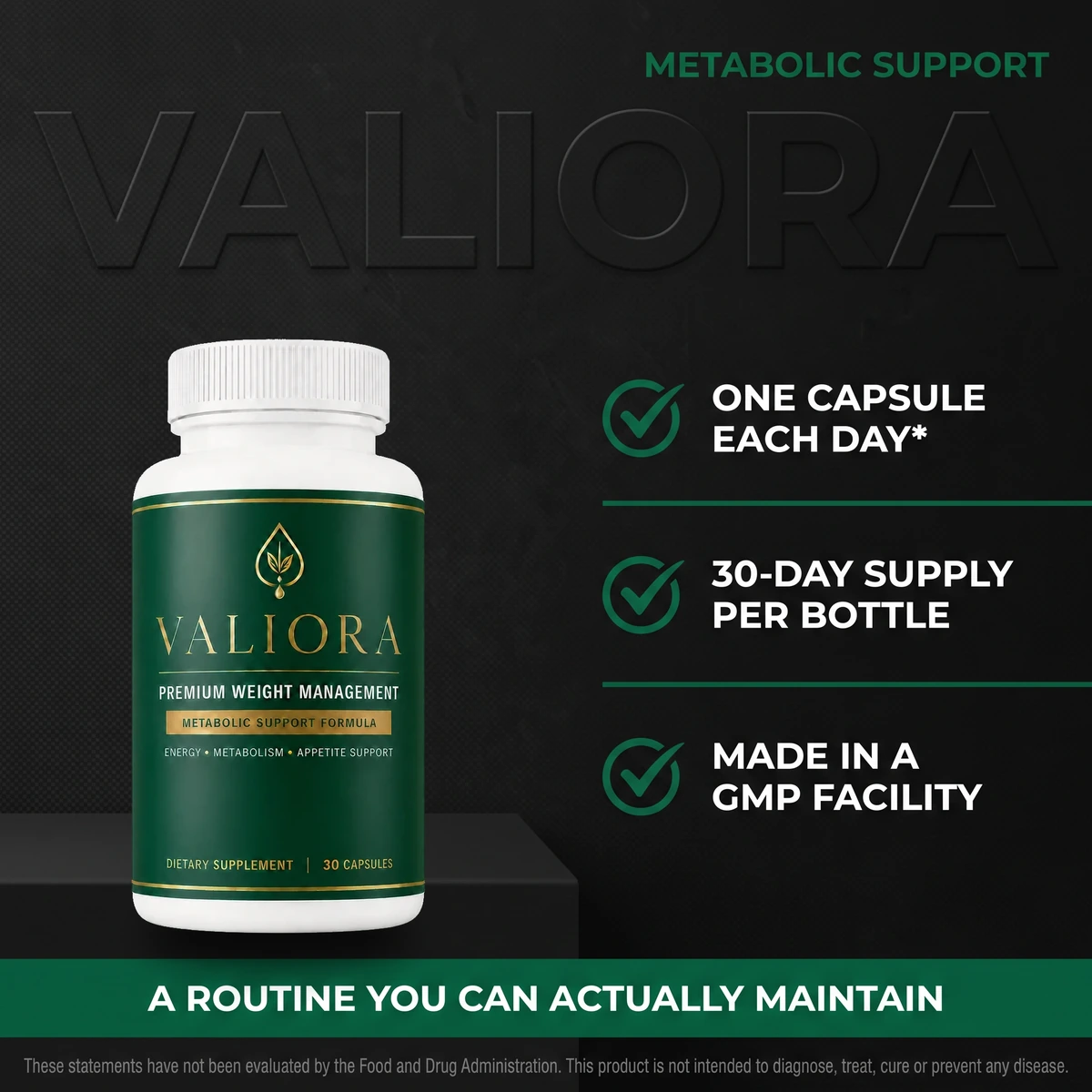 Why Valiora: supports metabolism, active-day energy, one capsule each day, made in a GMP facility